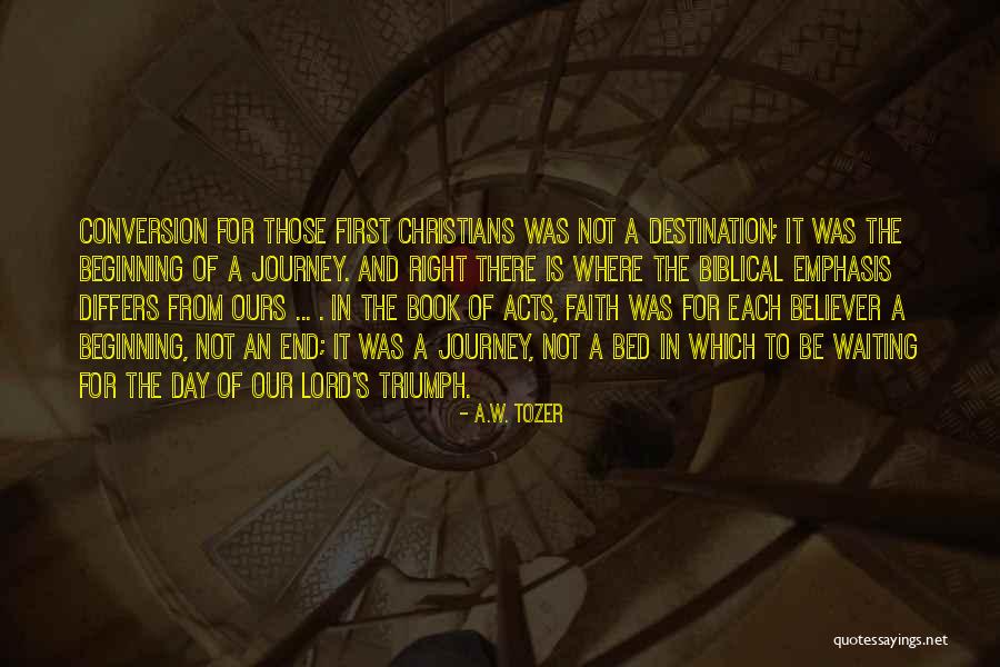 A Journey's End Quotes By A.W. Tozer