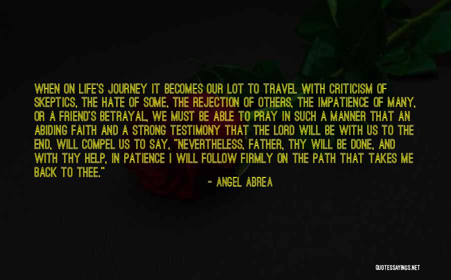 A Journey's End Quotes By Angel Abrea