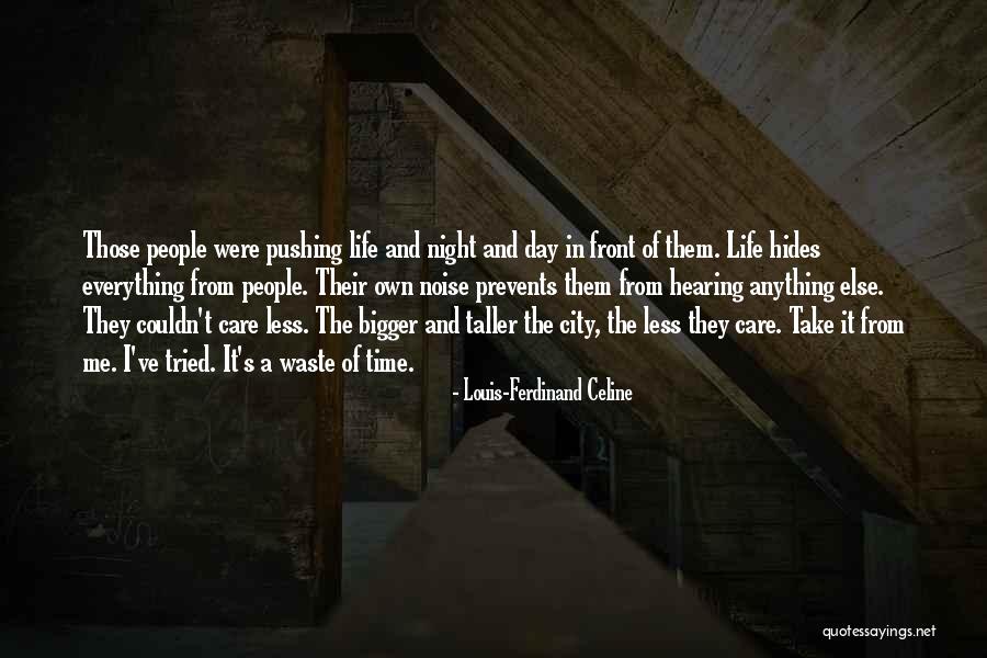 A Journey's End Quotes By Louis-Ferdinand Celine