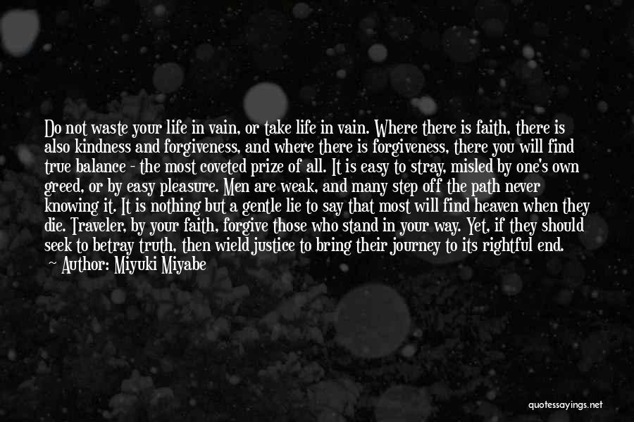 A Journey's End Quotes By Miyuki Miyabe