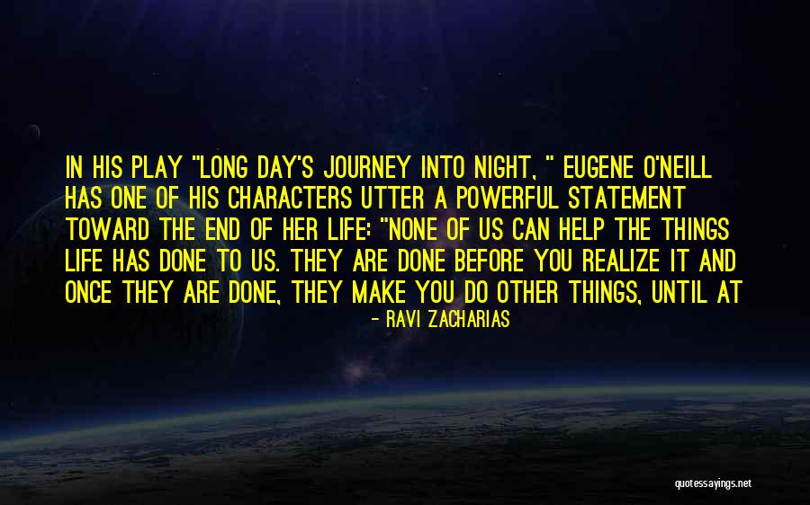 A Journey's End Quotes By Ravi Zacharias