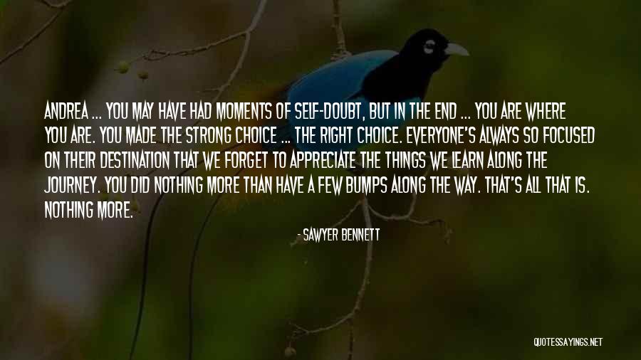 A Journey's End Quotes By Sawyer Bennett