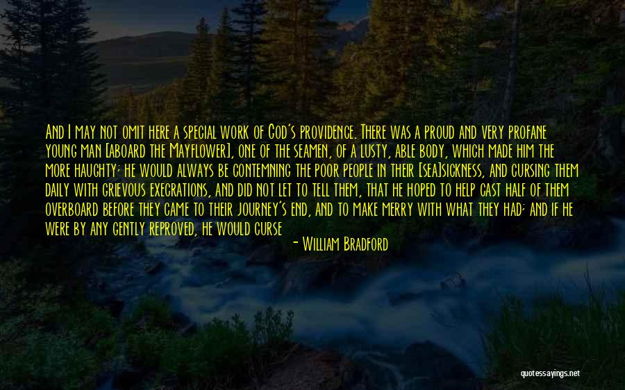 A Journey's End Quotes By William Bradford