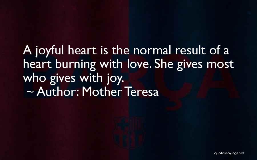 A Joyful Heart Quotes By Mother Teresa