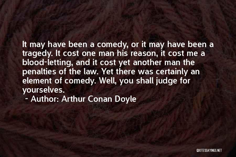 A Judge Quotes By Arthur Conan Doyle
