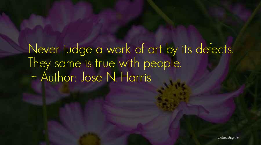 A Judge Quotes By Jose N. Harris