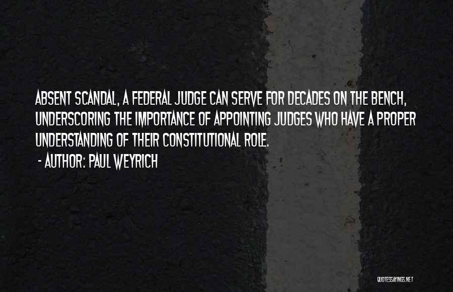 A Judge Quotes By Paul Weyrich