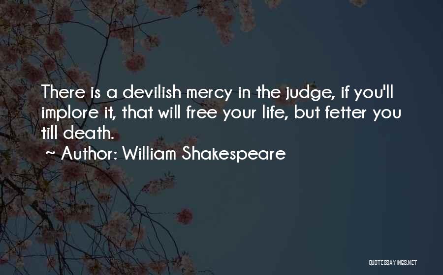 A Judge Quotes By William Shakespeare