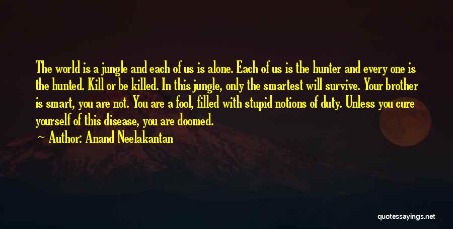 A Jungle Quotes By Anand Neelakantan