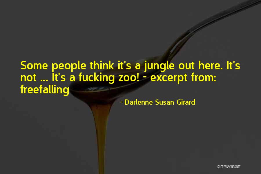 A Jungle Quotes By Darlenne Susan Girard