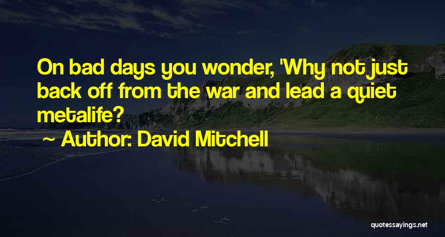 A Just War Quotes By David Mitchell
