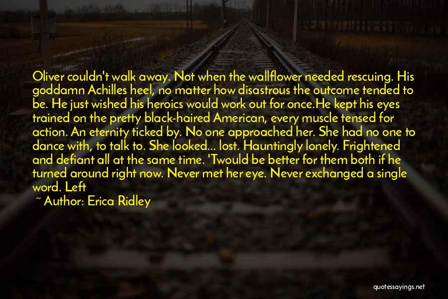 A Just War Quotes By Erica Ridley