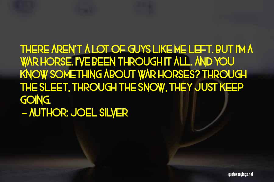 A Just War Quotes By Joel Silver