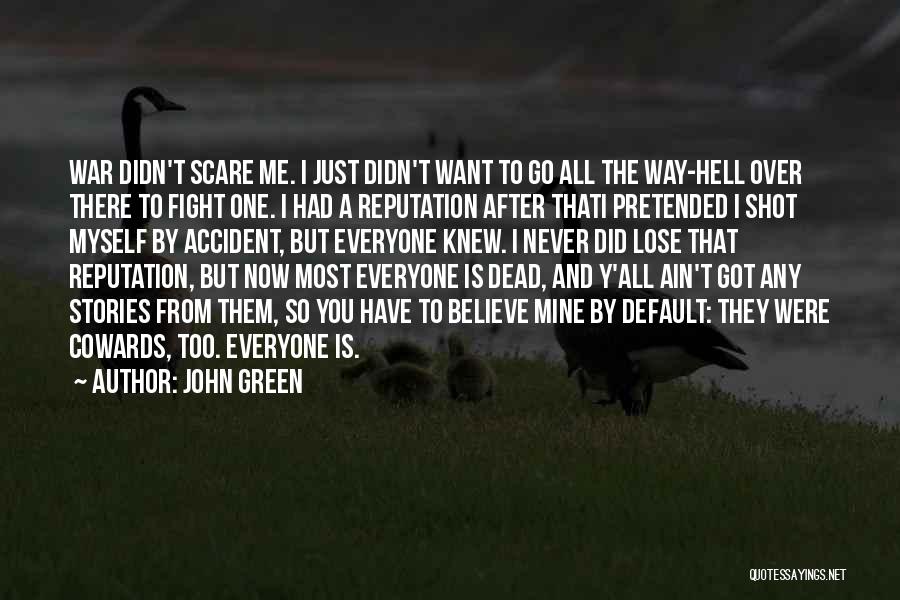 A Just War Quotes By John Green