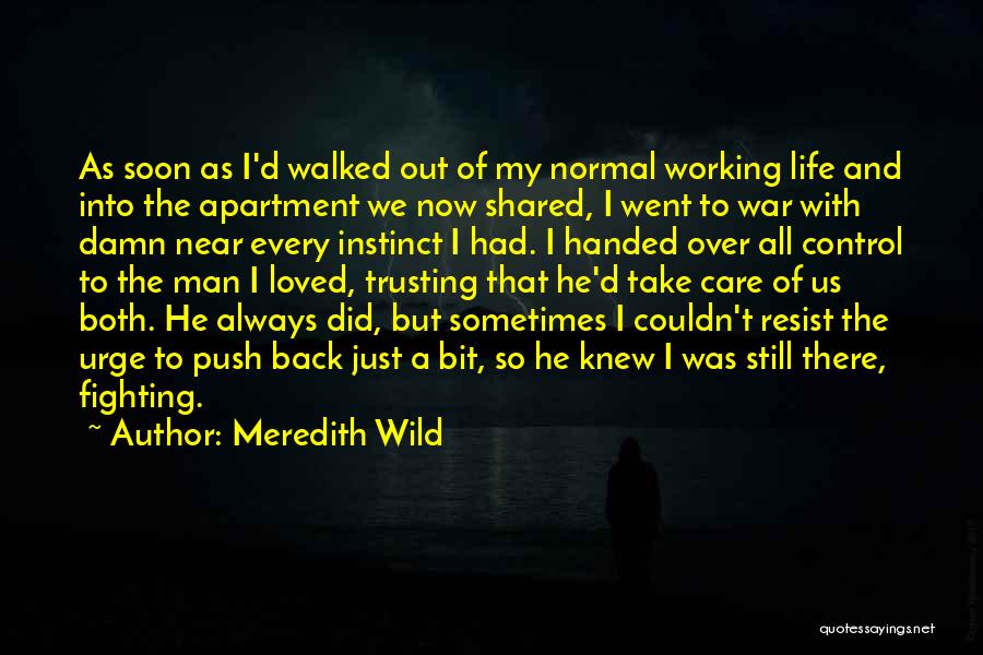 A Just War Quotes By Meredith Wild