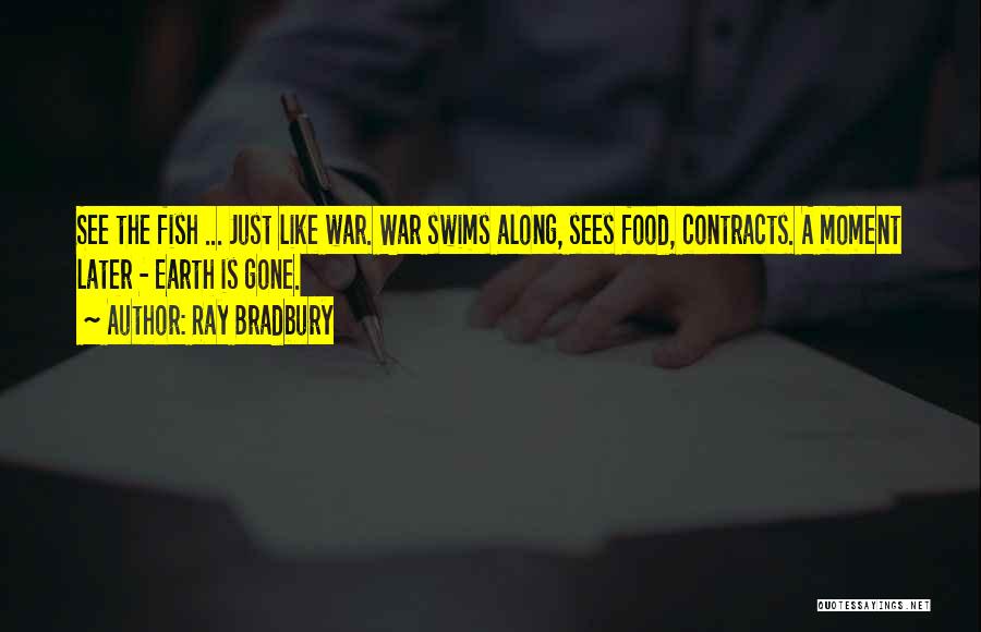 A Just War Quotes By Ray Bradbury