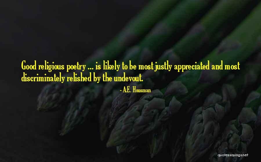 A Justly Quotes By A.E. Housman A Justly Quotes By A.E. Housman