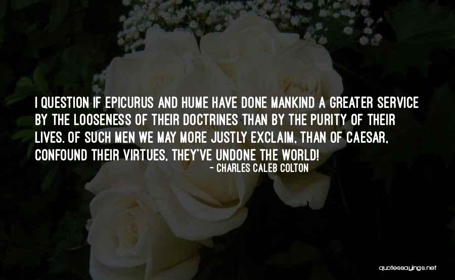 A Justly Quotes By Charles Caleb Colton A Justly Quotes By Charles Caleb Colton