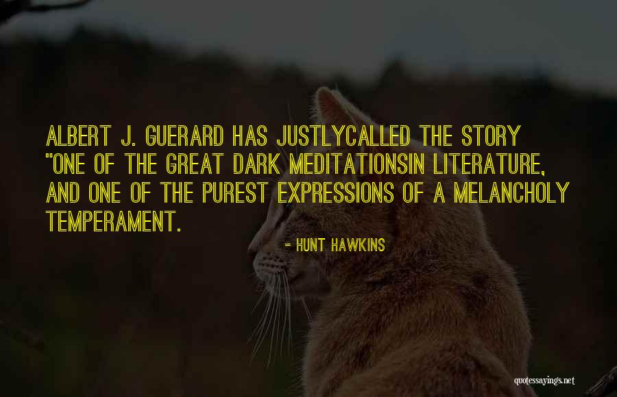 A Justly Quotes By Hunt Hawkins A Justly Quotes By Hunt Hawkins