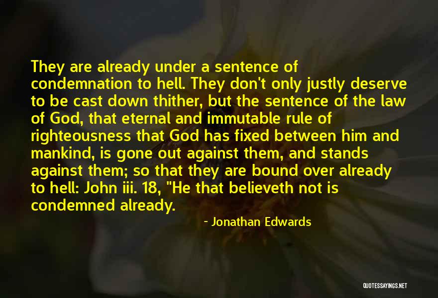 A Justly Quotes By Jonathan Edwards A Justly Quotes By Jonathan Edwards