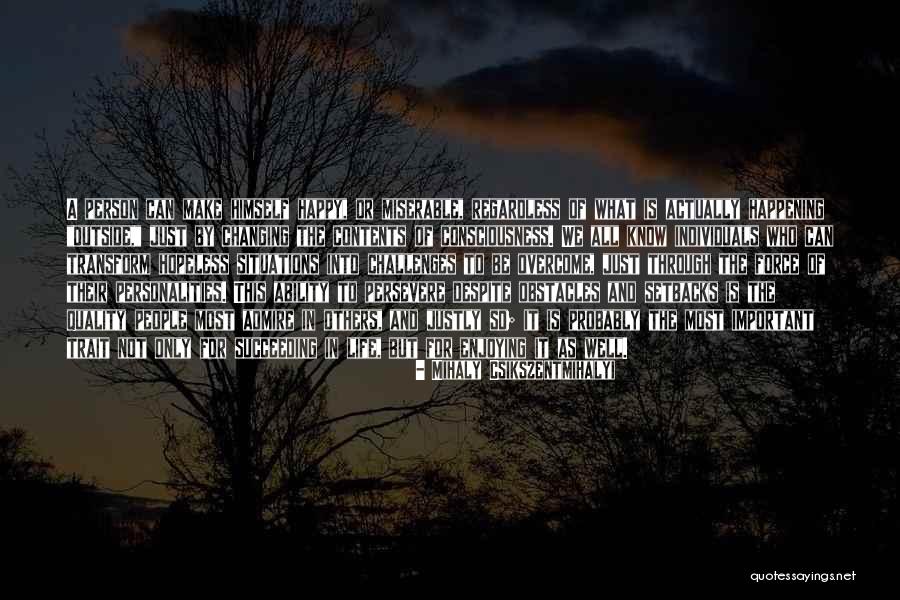 A Justly Quotes By Mihaly Csikszentmihalyi A Justly Quotes By Mihaly Csikszentmihalyi