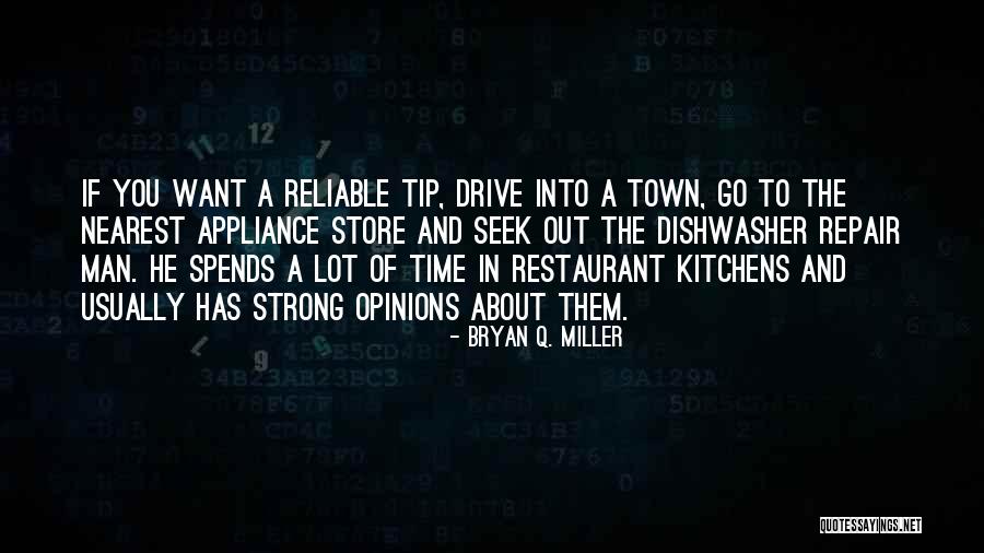 A K Appliance Repair Quotes By Bryan Q. Miller A K Appliance Repair Quotes By Bryan Q. Miller