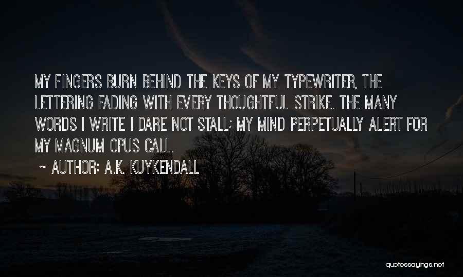 A.K. Kuykendall Quotes 128512