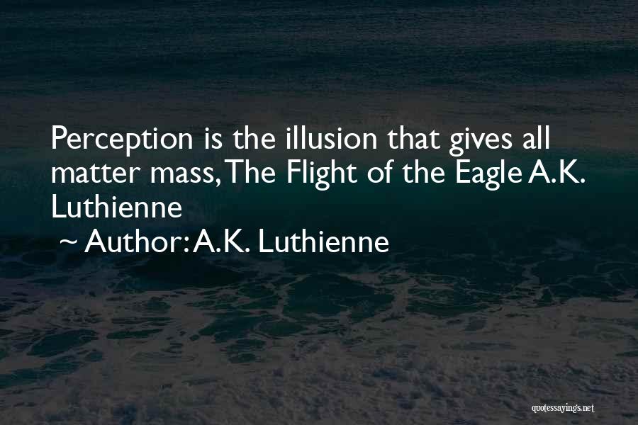 A.K. Luthienne Quotes 535203