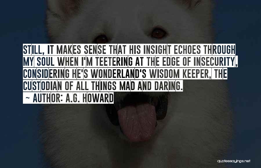 A Keeper Quotes By A.G. Howard