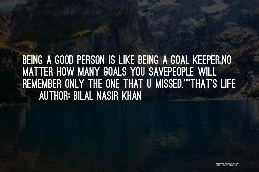 A Keeper Quotes By Bilal Nasir Khan