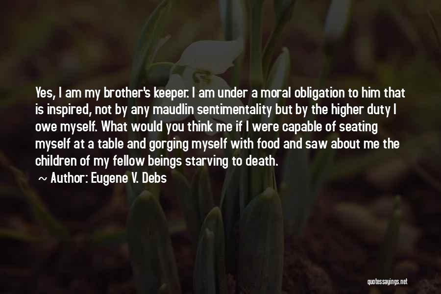 A Keeper Quotes By Eugene V. Debs