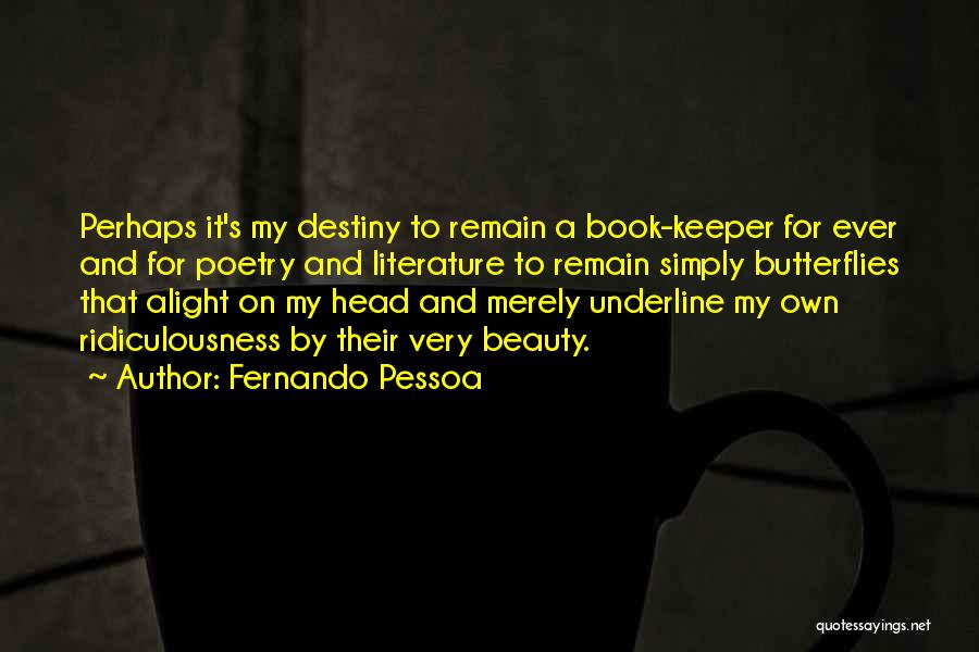 A Keeper Quotes By Fernando Pessoa