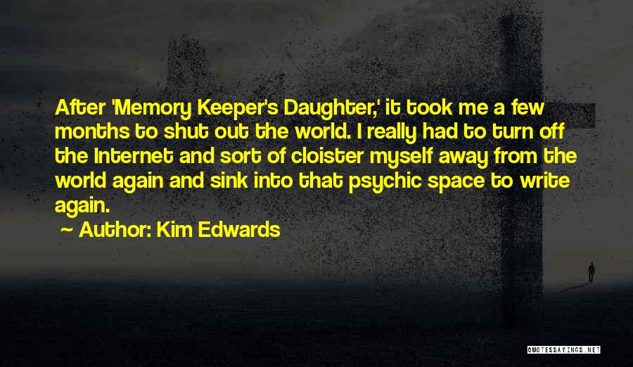 A Keeper Quotes By Kim Edwards