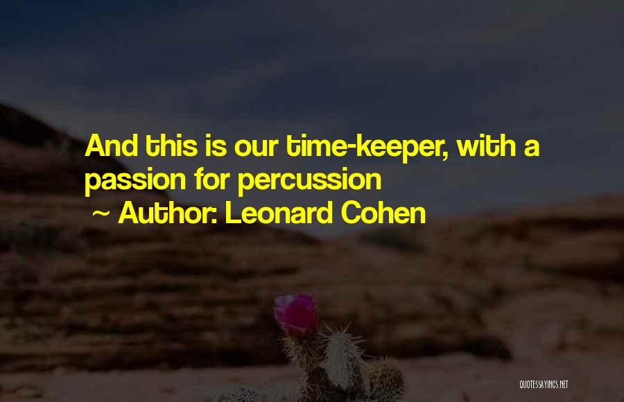 A Keeper Quotes By Leonard Cohen