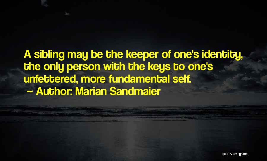 A Keeper Quotes By Marian Sandmaier
