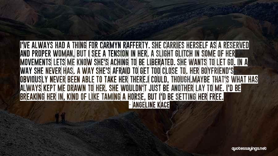 A Kept Woman Quotes By Angeline Kace A Kept Woman Quotes By Angeline Kace