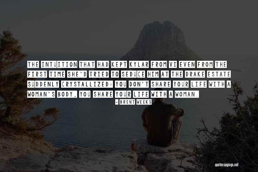 A Kept Woman Quotes By Brent Weeks A Kept Woman Quotes By Brent Weeks
