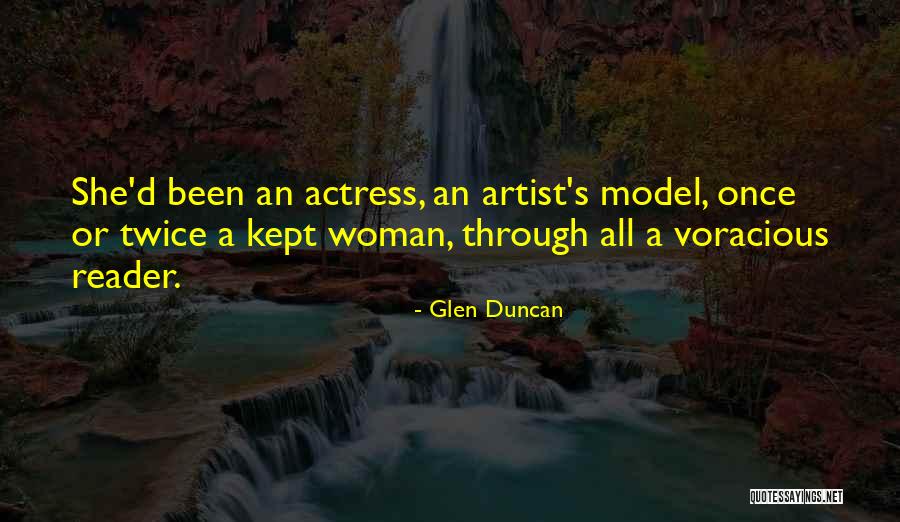 A Kept Woman Quotes By Glen Duncan A Kept Woman Quotes By Glen Duncan
