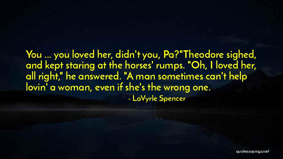 A Kept Woman Quotes By LaVyrle Spencer A Kept Woman Quotes By LaVyrle Spencer