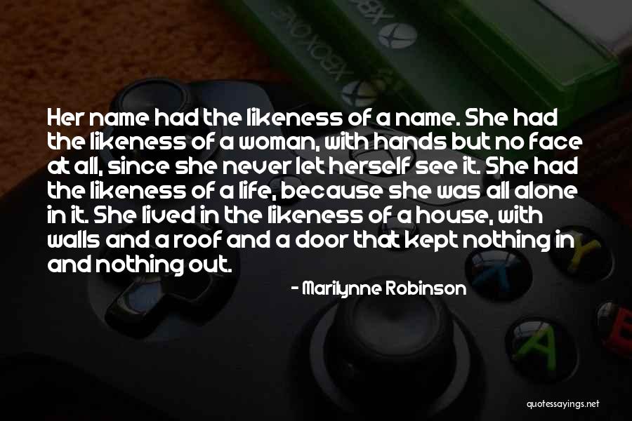 A Kept Woman Quotes By Marilynne Robinson A Kept Woman Quotes By Marilynne Robinson