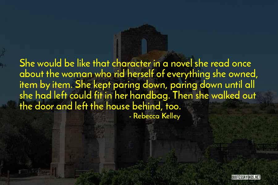 A Kept Woman Quotes By Rebecca Kelley A Kept Woman Quotes By Rebecca Kelley