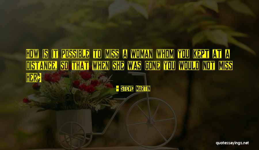 A Kept Woman Quotes By Steve Martin A Kept Woman Quotes By Steve Martin