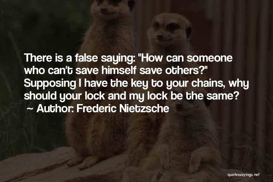 A Key And Lock Quotes By Frederic Nietzsche