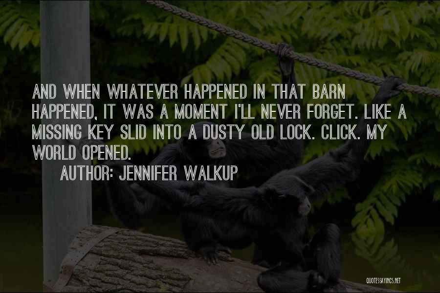 A Key And Lock Quotes By Jennifer Walkup