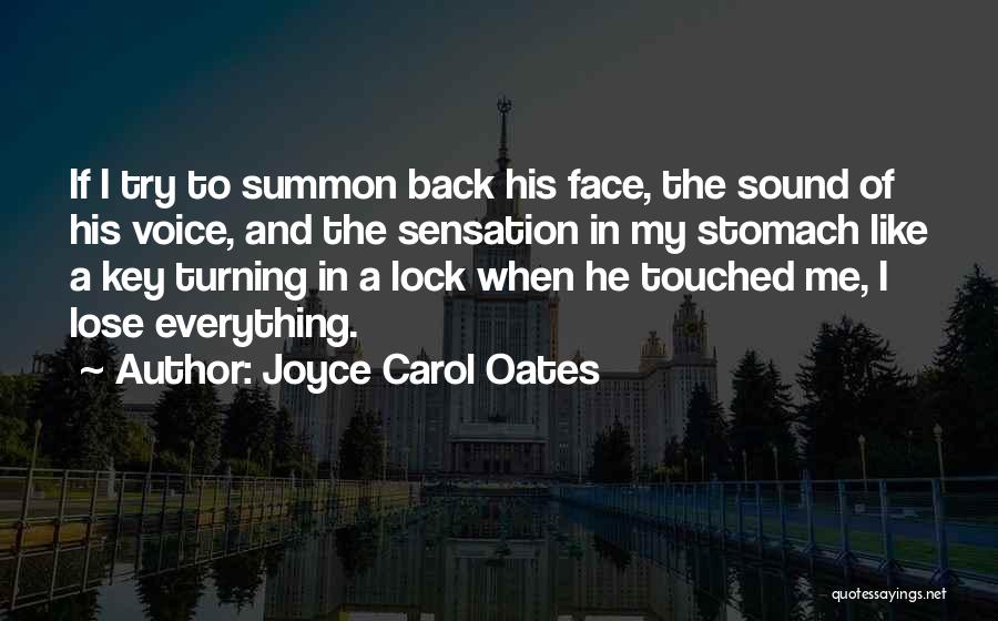 A Key And Lock Quotes By Joyce Carol Oates