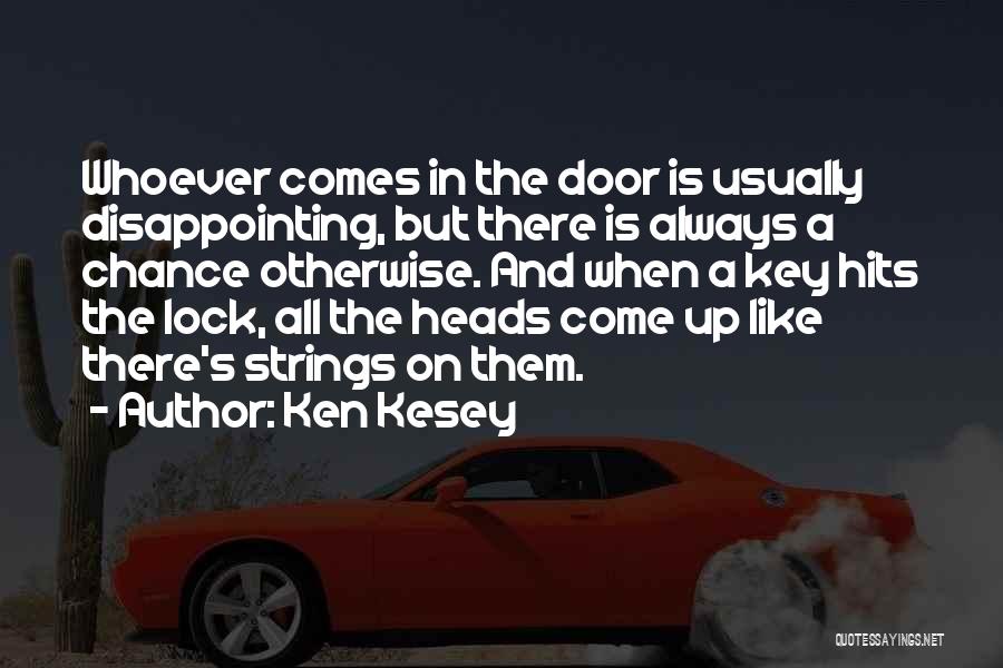 A Key And Lock Quotes By Ken Kesey