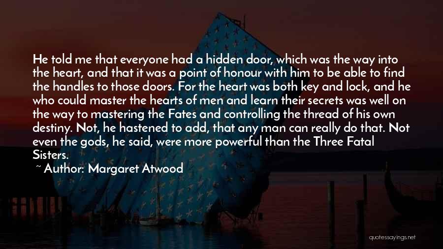 A Key And Lock Quotes By Margaret Atwood