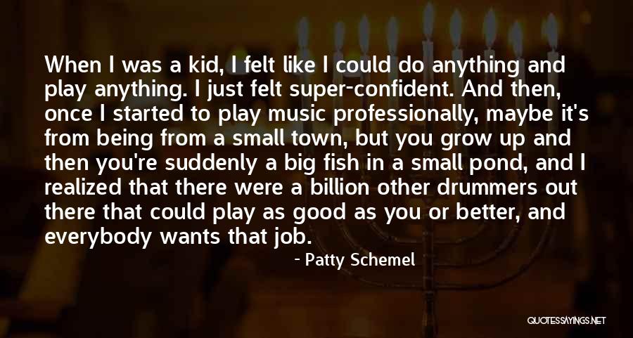 A Kid Growing Up Quotes By Patty Schemel A Kid Growing Up Quotes By Patty Schemel