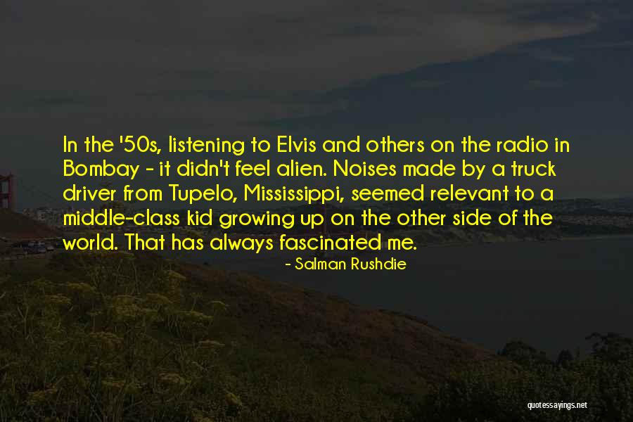 A Kid Growing Up Quotes By Salman Rushdie A Kid Growing Up Quotes By Salman Rushdie