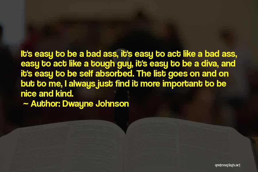 A Kind Act Quotes By Dwayne Johnson